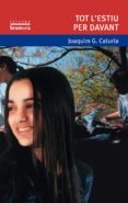tot l estiu per davant-joaquim gonzalez i cartula-9788476601297 tot l estiu per davant-joaquim gonzalez i cartula-9788476601297