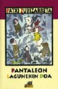 pantaleon lagunekin doa-patxi zubizarreta-9788476815397 pantaleon lagunekin doa-patxi zubizarreta-9788476815397