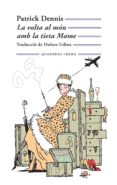 la volta al món amb la tieta mame-patrick dennis-9788477275497 la volta al món amb la tieta mame-patrick dennis-9788477275497