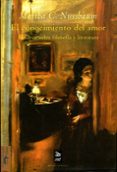el conocimiento del amor: ensayos sobre filosofia y literatura-martha c. nussbaum-9788477747697 el conocimiento del amor: ensayos sobre filosofia y literatura-martha c. nussbaum-9788477747697