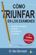 como triunfar en los examenes-ben bernstein-9788478089697 como triunfar en los examenes-ben bernstein-9788478089697