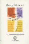 arte y literatura: interrelacion entre pintura y literatura s. xx-maria carmen africa vidal claramonte-9788478170197 arte y literatura: interrelacion entre pintura y literatura s. xx-maria carmen africa vidal claramonte-9788478170197