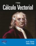 calculo vectorial (5ª ed.)-jerrold e. marsden-anthony j. tromba-9788478290697 calculo vectorial (5ª ed.)-jerrold e. marsden-anthony j. tromba-9788478290697
