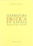 literatura erotica en españa: repertorio de obras 1519-1936-jose antonio cerezo aranda-9788478951697 literatura erotica en españa: repertorio de obras 1519-1936-jose antonio cerezo aranda-9788478951697