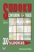 300 sudokus cinturon verde (nivel medio)-michael rios-9788479025397 300 sudokus cinturon verde (nivel medio)-michael rios-9788479025397