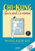 chi-kung para la salud y la vitalidad-wong kiew kit-9788479531997 chi-kung para la salud y la vitalidad-wong kiew kit-9788479531997