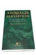 animales fantasticos: la creacion de un reino hace mil millones d e años-angela d. buscalioni-9788479544997 animales fantasticos: la creacion de un reino hace mil millones d e años-angela d. buscalioni-9788479544997