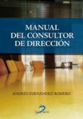 manual del consultor de dirección (ebook)-andres fernandez romero-9788479787097 manual del consultor de dirección (ebook)-andres fernandez romero-9788479787097