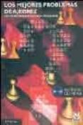 los mejores problemas de ajedrez: 200 problemas meredith selectos (incluye cd-rom)-b.p. barnes-9788480197397 los mejores problemas de ajedrez: 200 problemas meredith selectos (incluye cd-rom)-b.p. barnes-9788480197397