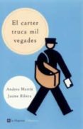 el carter truca mil vegades-andreu martin-9788482643397 el carter truca mil vegades-andreu martin-9788482643397