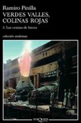verdes valles, colinas rojas 3: las cenizas del hierro (premio nacional de narrativa 2006)-ramiro pinilla-9788483103197 verdes valles, colinas rojas 3: las cenizas del hierro (premio nacional de narrativa 2006)-ramiro pinilla-9788483103197