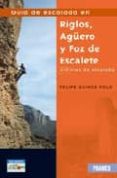 guia de escalada en riglos, agüero y foz de escalate (2ª ed.)-felipe guinda polo-9788483210697 guia de escalada en riglos, agüero y foz de escalate (2ª ed.)-felipe guinda polo-9788483210697