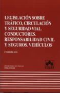 legislacion sobre trafico, circulacion y seguridad vial. conducto res. responsabilidad civil y seguros. vehiculos: comentarios, jurisprudencia, doctrina, concordancias-alvaro dominguez calvo-9788483422397 legislacion sobre trafico, circulacion y seguridad vial. conducto res. responsabilidad civil y seguros. vehiculos: comentarios, jurisprudencia, doctrina, concordancias-alvaro dominguez calvo-9788483422397