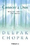 conocer a dios-deepak chopra-9788483462997 conocer a dios-deepak chopra-9788483462997