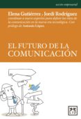 el futuro de la comunicacion (ebook)-9788483569597 el futuro de la comunicacion (ebook)-9788483569597