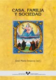 casa, familia y sociedad (pais vasco, españa y america, siglos (x v-xix)-jose maria imizcoz beunza-9788483736197 casa, familia y sociedad (pais vasco, españa y america, siglos (x v-xix)-jose maria imizcoz beunza-9788483736197