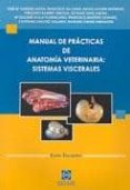 manual de practicas de anatomia veterinaria: sistemas viscerales-jose mª et al. vazquez auton-9788484252597 manual de practicas de anatomia veterinaria: sistemas viscerales-jose mª et al. vazquez auton-9788484252597