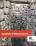 el regadio romano: instalaciones hidraulicas en la zona arqueolog ica de marroquies bajos (jaen)-vicente barba colmenero-9788484393597 el regadio romano: instalaciones hidraulicas en la zona arqueolog ica de marroquies bajos (jaen)-vicente barba colmenero-9788484393597