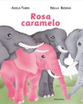 rosa caramelo-adela turin-9788484647997 rosa caramelo-adela turin-9788484647997