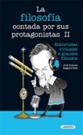 la filosofía contada por sus protagonistas ii-jose antonio baigorri goñi-9788484838197 la filosofía contada por sus protagonistas ii-jose antonio baigorri goñi-9788484838197