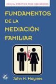 fundamentos de la mediacion familiar-john m. haynes-9788488242297 fundamentos de la mediacion familiar-john m. haynes-9788488242297