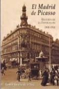 el madrid de picasso: historia de la fotografia (1900-1910)-ramon guerra de la vega-9788488271297 el madrid de picasso: historia de la fotografia (1900-1910)-ramon guerra de la vega-9788488271297