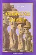 antropologia gnostica-samael aun weor-9788488625397 antropologia gnostica-samael aun weor-9788488625397