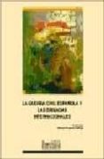 la guerra civil española y las brigadas internacionales-manuel requena gallego-9788489958197 la guerra civil española y las brigadas internacionales-manuel requena gallego-9788489958197