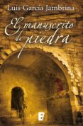 el manuscrito de piedra (los manuscritos 1) (ebook)-luis garcia jambrina-9788490198797 el manuscrito de piedra (los manuscritos 1) (ebook)-luis garcia jambrina-9788490198797