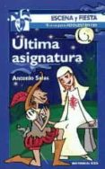 ultima asignatura-antonio salas-9788490232897 ultima asignatura-antonio salas-9788490232897