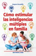 como estimular las inteligencias multiples en familia-amparo escamilla gonzalez-9788490234297 como estimular las inteligencias multiples en familia-amparo escamilla gonzalez-9788490234297
