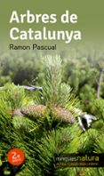 arbres de catalunya-ramon pasqual-9788490342497 arbres de catalunya-ramon pasqual-9788490342497