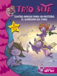 trio beta 1-2: cuatro amigas para un misterio; el guardian del fa ro-9788490431597 trio beta 1-2: cuatro amigas para un misterio; el guardian del fa ro-9788490431597