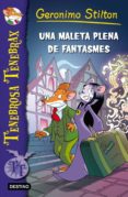 geronimo stilton. una maleta plena de fantasmes-geronimo stilton-9788490573297 geronimo stilton. una maleta plena de fantasmes-geronimo stilton-9788490573297