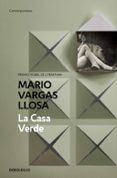 la casa verde-mario vargas llosa-9788490625897 la casa verde-mario vargas llosa-9788490625897