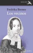 Libros descarga pdf gratis. LOS VECINOS de FREDRIKA BREMER (Literatura española)  9788490656297