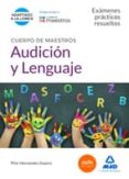cuerpo de maestros audición y lenguaje. exámenes prácticos resueltos-9788490933497 cuerpo de maestros audición y lenguaje. exámenes prácticos resueltos-9788490933497