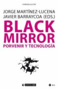 black mirror: porvenir y tecnologia-9788491169697 black mirror: porvenir y tecnologia-9788491169697