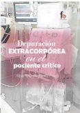 depuración extracorporea en el paciente critico-alberto d. miguelez fraga-9788491240297 depuración extracorporea en el paciente critico-alberto d. miguelez fraga-9788491240297