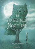 el jardiner nocturn-eric fan-terry fan-9788491370697 el jardiner nocturn-eric fan-terry fan-9788491370697