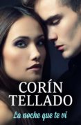 la noche que te vi (ebook)-corin tellado-9788491627197 la noche que te vi (ebook)-corin tellado-9788491627197