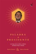 palabra de presidente-beatriz romero-marcos buendia-9788491642497 palabra de presidente-beatriz romero-marcos buendia-9788491642497