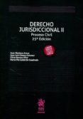 derecho jurisdiccional ii. proceso civil 25ª ed 2017-juan luismontero aroca, juanbarona vilar , silvia gomez colomer-9788491691297 derecho jurisdiccional ii. proceso civil 25ª ed 2017-juan luismontero aroca, juanbarona vilar , silvia gomez colomer-9788491691297
