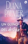 un guiño del destino-diana palmer-9788491705697 un guiño del destino-diana palmer-9788491705697
