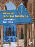 manual de recursos turisticos-fanny martinez-rocio alfaro-9788491711797 manual de recursos turisticos-fanny martinez-rocio alfaro-9788491711797