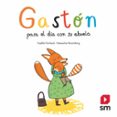 gastón pasa el día con su abuela-sophie furlaud-9788491824497 gastón pasa el día con su abuela-sophie furlaud-9788491824497