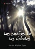 los sueños de los arboles (ebook)-9788491946397 los sueños de los arboles (ebook)-9788491946397
