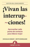 (pe) vivan las interrupciones-douglas r. conant-9788492452897 (pe) vivan las interrupciones-douglas r. conant-9788492452897