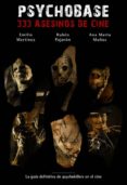 psychobase: 333 asesinos de cine-emilio gonzalez martinez-ruben pajaron-ana marta muñoz-emilio martinez-9788492458097 psychobase: 333 asesinos de cine-emilio gonzalez martinez-ruben pajaron-ana marta muñoz-emilio martinez-9788492458097
