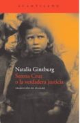serena cruz o la verdadera justicia-natalia ginzburg-9788492649297 serena cruz o la verdadera justicia-natalia ginzburg-9788492649297